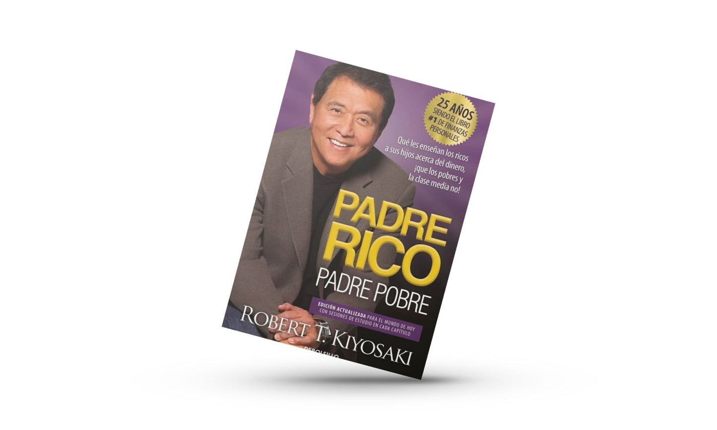 Padre Rico Padre Pobre / Robert Kiyosaki